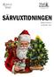 SÄRVUXTIDNINGEN Årgång 3, Nummer 1 10 december, 2012