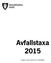 Avgift tas ut enligt fastställd taxa för varje enskild tjänst. Avgifterna anges utan lagstadgad mervärdesskatt.