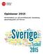 Opinioner 2015. Allmänhetens syn på samhällsskydd, beredskap, säkerhetspolitik och försvar