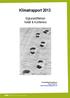 Klimatrapport 2013. Sigtunastiftelsen Hotell & Konferens. Kontaktinformation: Jens Johansson jens.johansson@uandwe.se 1 (7)