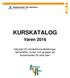 KURSKATALOG Våren 2016