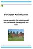 Förskolan Kornknarren. - om arbetssätt, förhållningssätt och Törebodas värdegrund och vision