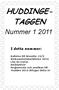 HUDDINGE- TAGGEN. Nummer 1 2011