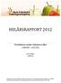 HELÅRSRAPPORT 2012. Produktion under tidsintervallet 120101-121231. Kristin Eidhagen 2013-01-31