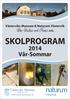 Västerviks Museum & Naturum Västervik SKOLPROGRAM 2014 Vår-Sommar