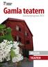 Gamla teatern. Sommarprogram 2013 MUSIK TEATER