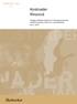 Kostnader Riksnivå. Rapport 301 2007. Sveriges officiella statistik om förskoleverksamhet, skolbarnsomsorg, skola och vuxenutbildning Del 3, 2007