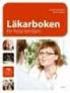 Läkarboken. för hela familjen. 700 symtom och sjukdomar. Wahlström & Widstrand. Översättning Inger Bolinder-Palmér och Kristina Olsson