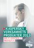 KASPERSKY VERKSAMHETSPRODUKTER 2013