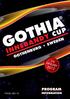 GOTHIA INNEBANDY CUP GOTHENBURG SWEDEN PROGRAM JANUARY 5-8 INFORMATION PRICE: SEK 10
