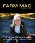 FARM MAC. Nyhetsbrev 1 2016. Tjäna på att lagra själv