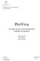 ProViva. En studie om hur en mervärdesprodukt förmedlas och uppfattas. Maria Engström Sofia Glimvall Therese Sjöberg