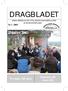 DRAGBLADET. Årsmötet 2003. Yrväder till sjöss. Inbjudan till Kick-Off. MEDLEMSBLADET FÖR JÄMTLANDSFJÄLLENS SLÄDHUNDKLUBB Nr 2 2003