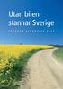 Utan bilen stannar Sverige. Program Almedalen 2009