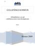 P1071 GULLSPÅNGS KOMMUN. Allmänhetens syn på valfrihetssystem inom hemtjänsten P1071