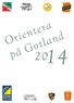 Innehåll 4 Adresser 5 Aktivitetsplan 5 GoOL-cupen 6 Gotlands Tävlingsprogram 2013 6 Klubbstugor 7 Motionsorienteringar 8 Skogis cup 9 Fårölägret 10