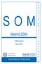 SOM. Malmö 2004. Tabellrapport April 2006. Lennart Nilsson & Rudolf Antoni