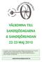 VÄLKOMNA TILL SANDSJÖDAGARNA & SANDSJÖRUNDAN 22-23 MAJ 2015