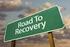 The road to Recovery in a difficult Environment