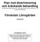 Plan mot diskriminering och kränkande behandling för att främja likabehandling och förebygga diskriminering, trakasserier och kränkande behandling