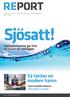 Sjösatt! Så tänker en modern hamn. HallandsHamnar går från en vision till verklighet. Stort medialt intresse Här tänker vi satsa! HALLANDSHAMNAR.