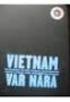 Vietnam var nära ett brev till Åke Kilander