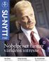 Nobelpriset fångar världens intresse 7/2005. Indraget basanslag Osäker framtid för forskningsinstitut Sid 11. Nya dekaner Ny kvartett tar över Sid 6