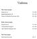 Vinlistan. Husets vita vin 75:-/ 285:- Engel Riesling Resérve, Fr 95:-/ 410:- Chateau S:t Michelle Chardonnay, USA 85:-/ 345:-