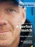 inside NR 4 NOVEMBER 2007 TONY RICKARDSSON OCH SWEDISH MATCH: A perfect match Design säljer tändare Nya segment lyft för snusmarknaden