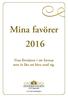 Mina favörer 2016. Fina förmåner i ett format som är lätt att bära med sig. www.innerstadengbg.se