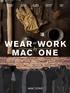 WEAR at WOR K MAC by ON E