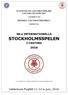 STOCKHOLMS CASTINGFÖRBUND CASTING REGION ÖST I SAMARBETE MED SVENSKA CASTINGFÖRBUNDET INBJUDER TILL. 56:e INTERNATIONELLA STOCKHOLMSSPELEN