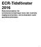 ECR-Tidsfönster 2016 Rekommendation för sortimentsrevideringar inom den svenska dagligvaruhandeln, servicehandeln samt apoteksmarknaden.