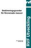 Bedömningsgrunder för förorenade massor. RVF Utveckling 02:09 ISSN 1103-4092. RVF Utveckling