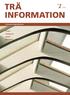 TRÄ INFORMATION. En tidning från Skogsindustrierna. Träskydd Små Byggnader Satellit H Gröenkapellet