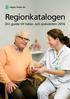 Regionkatalogen. Din guide till hälso- och sjukvården 2016