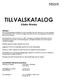 TILLVALSKATALOG. Västra Åkerby