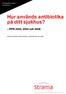 Hur används antibiotika på ditt sjukhus? PPS 2003, 2004 och 2006