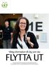 FLYTTA UT. Viktig information till dig som ska