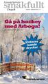 smakfullt Gå på hockey med Arboga! Se erbjudande på sidan 12 Ny alkoholskatt från 1 januari Vinterns isande drycker Dryck Kampanjerbjudanden