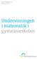 Kvalitetsgranskning Rapport 2010:13. Undervisningen i matematik i gymnasieskolan