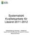 Systematiskt Kvalitetsarbete för Läsåret 2011-2012