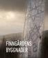 FINNGÅRDENS BYGGNADER