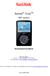 MP3-spelare. Användarhandbok. Teknisk support U.S.A.: 1-866-SANDISK (726-3475) Internationellt: www.sandisk.com/techsupport