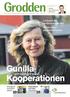 Gunilla. Kooperationen. ser värdet med. Lathund till medlemsbeskedet SIDAN 8 Nöjda toner på årets stämma SIDAN 14 17. Så fungerar nya Nötfor på gård