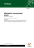 Riktlinje. Riktlinje för internationellt arbete. Diarienummer: KS 2010/232. Beslutad av kommunstyrelsen den 7 juni 2010