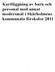 Kartläggning av barn och personal med annat modersmål i Skärholmens kommunala förskolor 2011