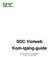 SDC Violweb Kom-igång-guide. En instruktion för användare version 2.5 (mars 2016)
