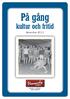 På gång. kultur och fritid. November 2013