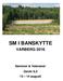 SM I BANSKYTTE VARBERG 2016 Seniorer & Veteraner Gevär 6,5 13 14 augusti
